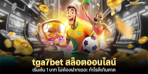 tga7bet online slots, starting from 1 baht